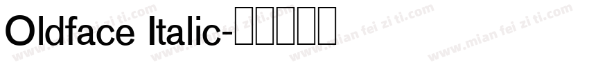 Oldface Italic字体转换